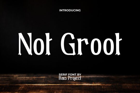 Not Groot Font for Campaigns That Grab Attention Fast
