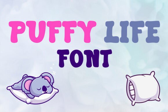 Puffy Life: A Playful Display Font for Whimsical Branding Projects