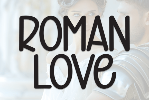 Roman Love: A Handwritten Display Font for Warm Editorial Design