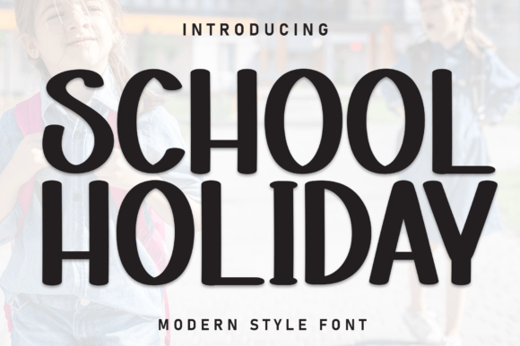 School Holiday Font for Crafters and Handmade Sellers